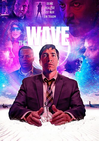 The Wave - Deine Realität ist nur ein Traum