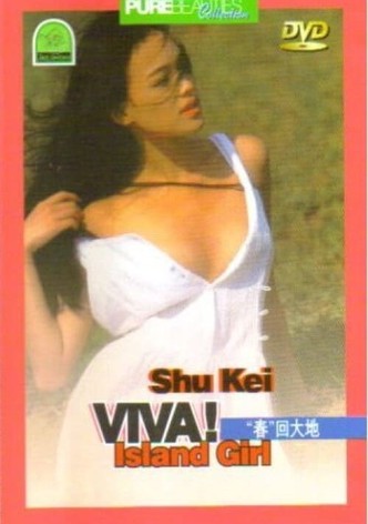 Shu Qi: Viva! Island Girl