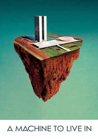 A Machine to Live In