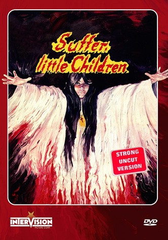 Suffer, Little Children