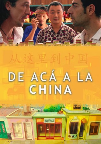 De Acá a la China