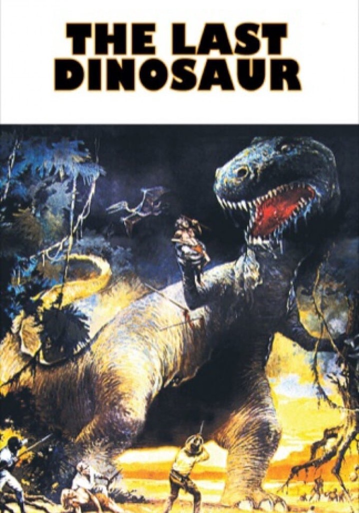 The Last Dinosaur Poster – Braichposters