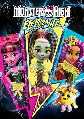 Monster High - Eletrizante