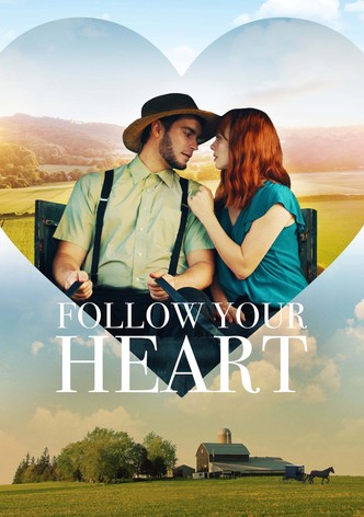 Follow Your Heart