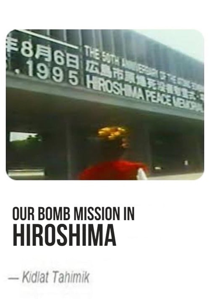 Our Bomb Mission in Hiroshima