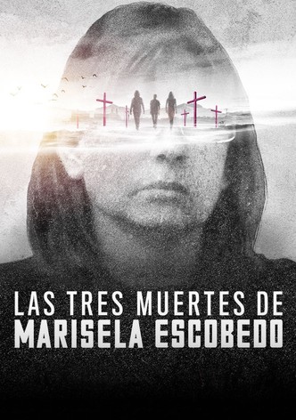 Las tres muertes de Marisela Escobedo