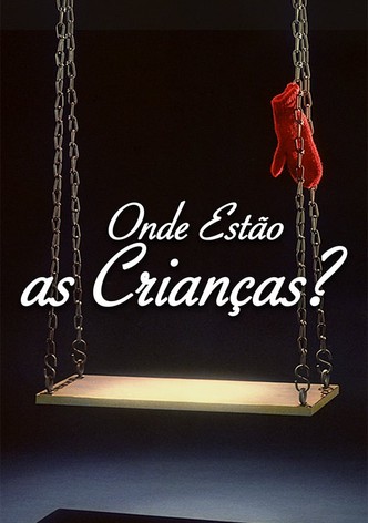 Onde Estão As Crianças?
