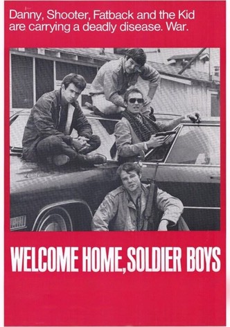 Welcome Home, Soldier Boys