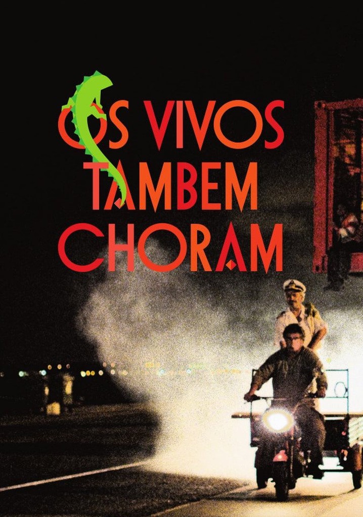 Os Vivos Também Choram