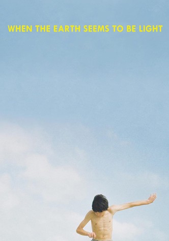 When the Earth Seems to Be Light