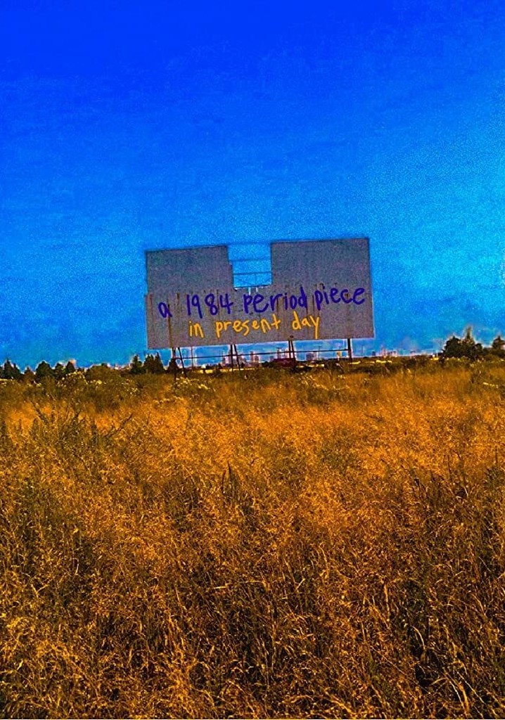 A 1984 Period Piece in Present Day