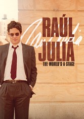 Raúl Juliá: The World’s a Stage