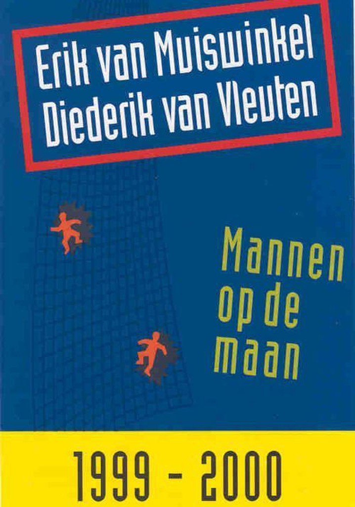 Erik van Muiswinkel & Diederik van Vleuten: Mannen op de maan