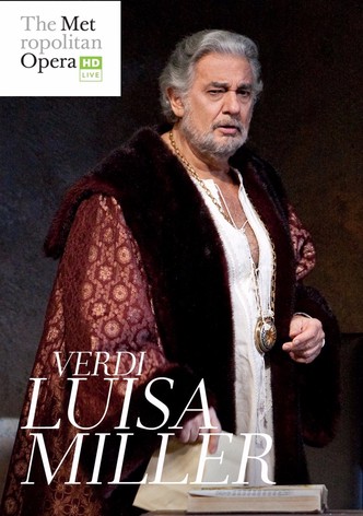 The Metropolitan Opera: Luisa Miller