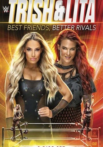 Trish & Lita – Best Friends, Better Rivals