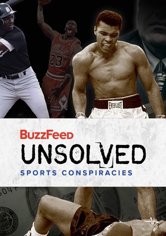 BuzzFeed Unsolved: Sports Conspiracies