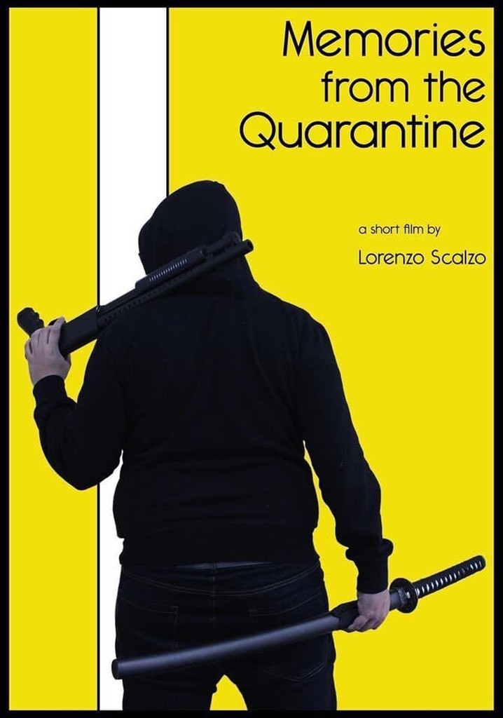 Memories from the Quarantine