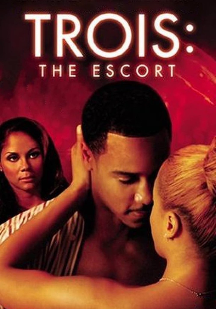 Trois: The Escort