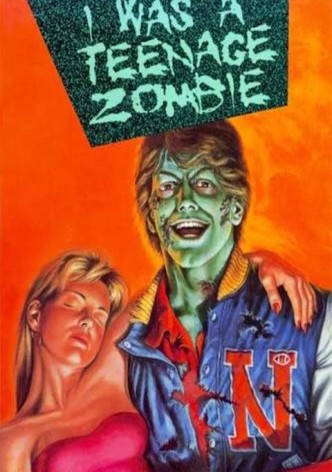 I Was a Teenage Zombie