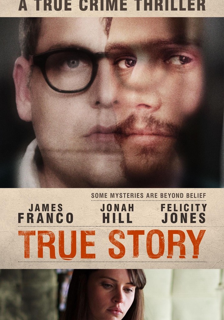 True Story Streaming Where To Watch Movie Online