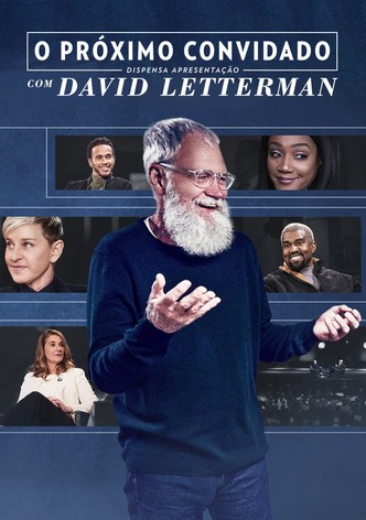 O Próximo Convidado Dispensa Apresentação com David Letterman