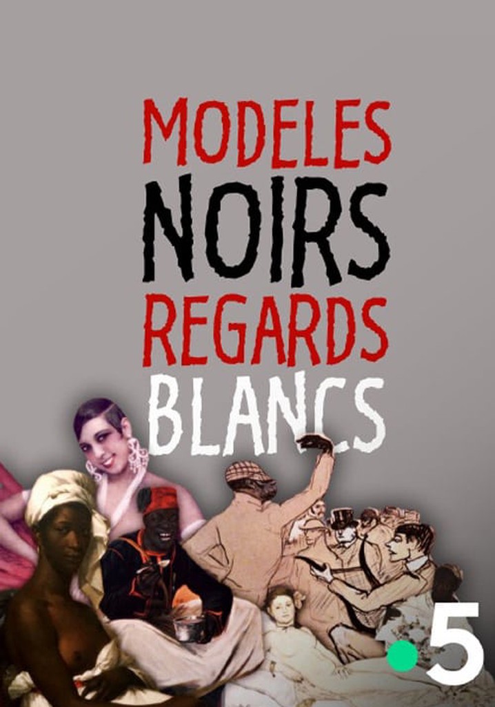 Modeles Noirs, Regards Blancs