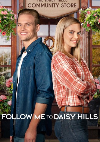 Follow Me to Daisy Hills