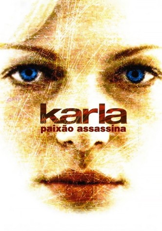 Karla: Paixão Assassina
