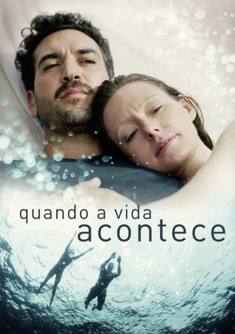 Quando a Vida Acontece