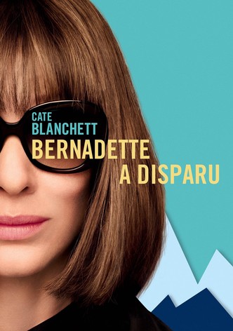 Bernadette a disparu