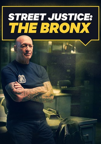 Street Justice: The Bronx