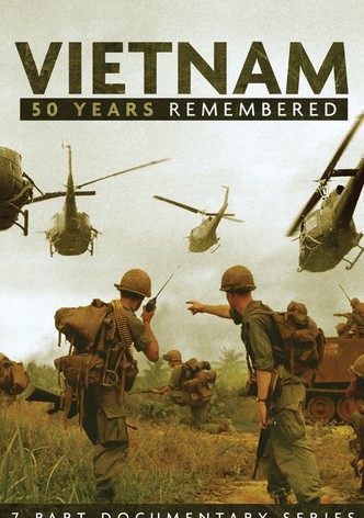 Vietnam: 50 Years Remembered