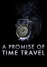 A Promise of Time Travel [OV]