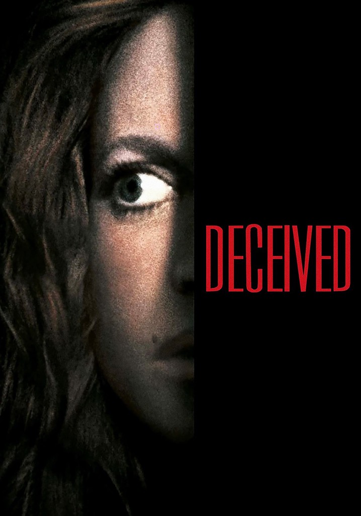 Deceived streaming: where to watch movie online?