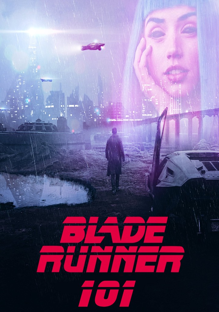 Blade Runner 101