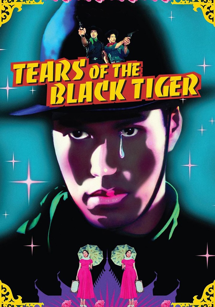 Tears of the Black Tiger
