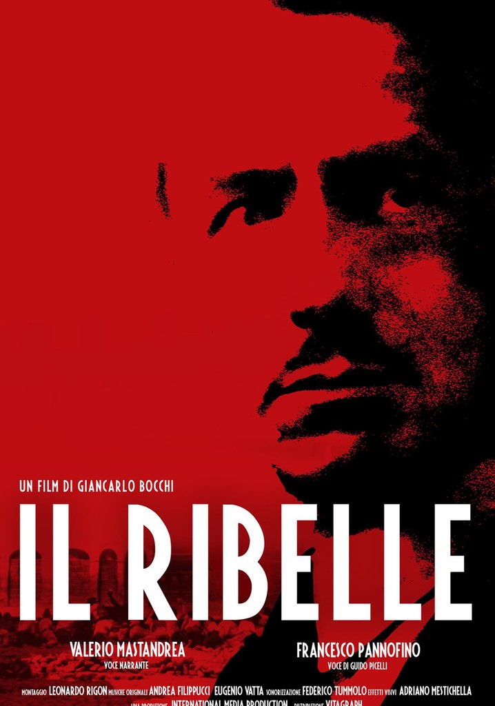Il Ribelle film dove guardare streaming online