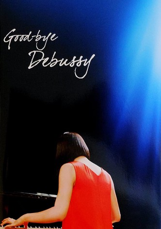 Good-bye Debussy
