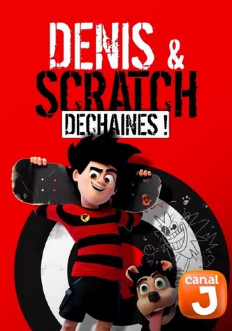 Denis Et Scratch - Déchainés !
