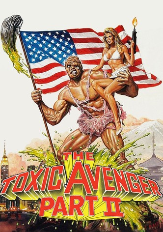 The Toxic Avenger Part II