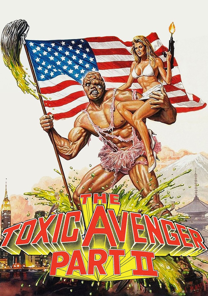 The Toxic Avenger Part II watch stream online