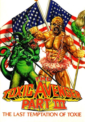 El vengador tóxico III: La última tentación de Toxie