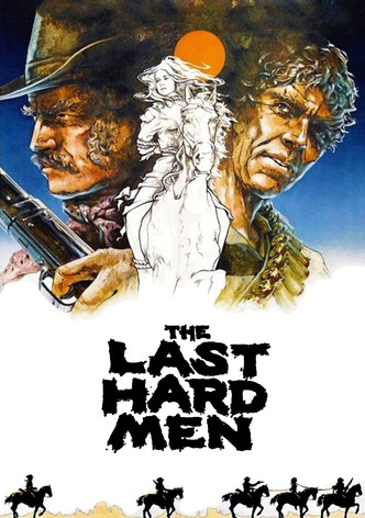 The Last Hard Men