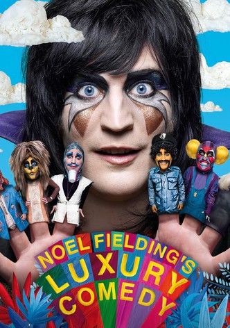 Noel Fielding's Luxury Comedy