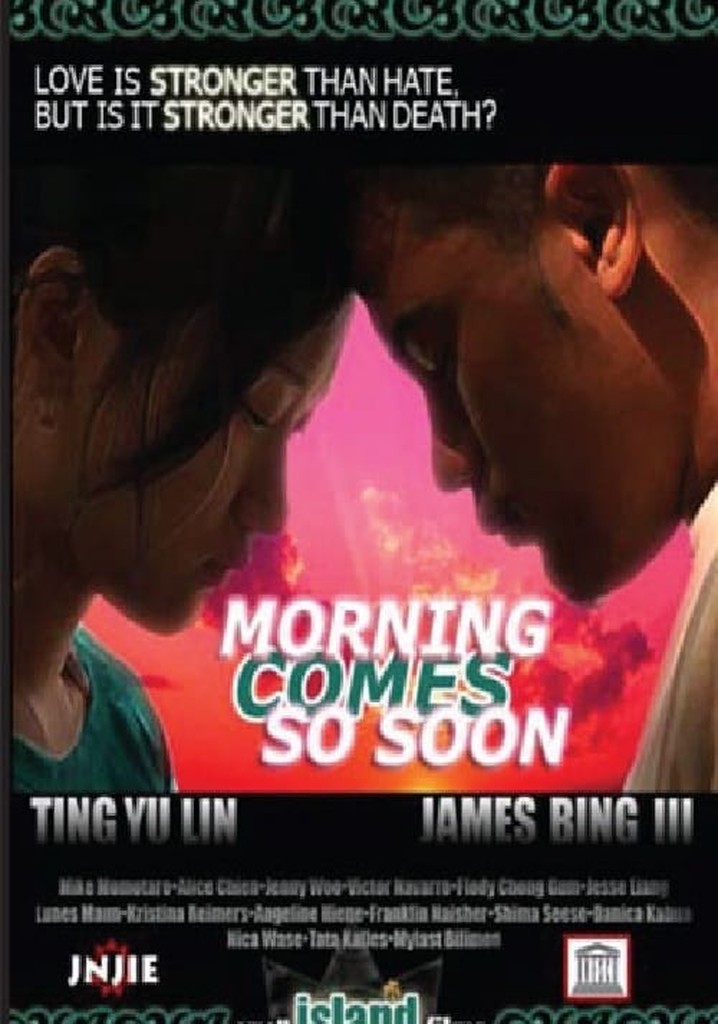 Morning Comes So Soon