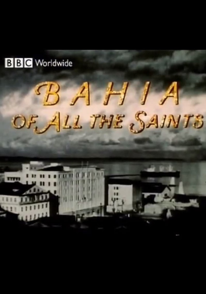 Bahia of All the Saints