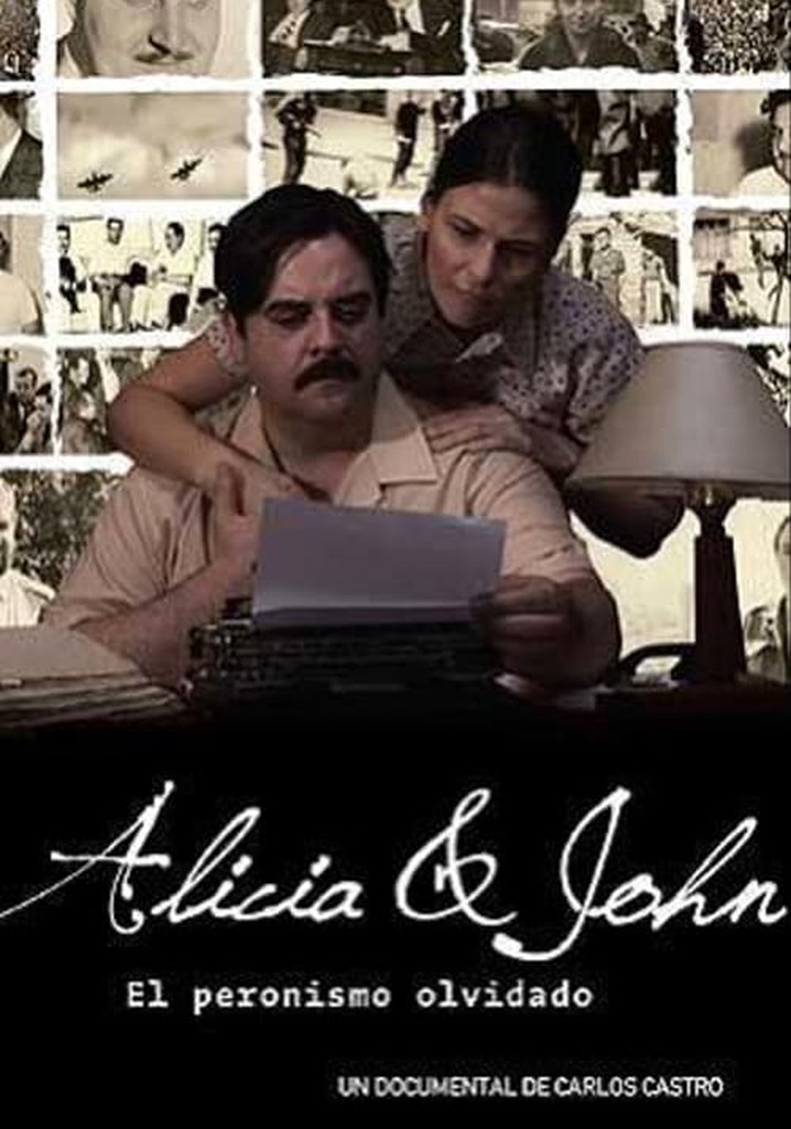 Alicia & John, el peronismo olvidado