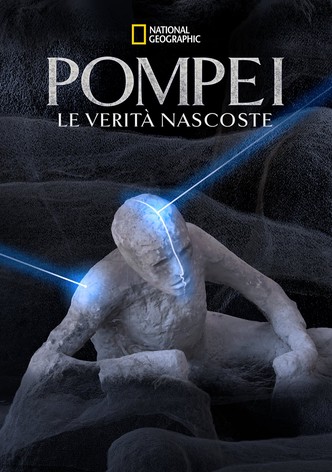 Pompei - Le verità nascoste