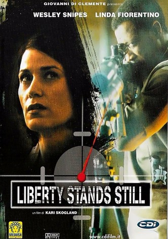 Liberty Stands Still