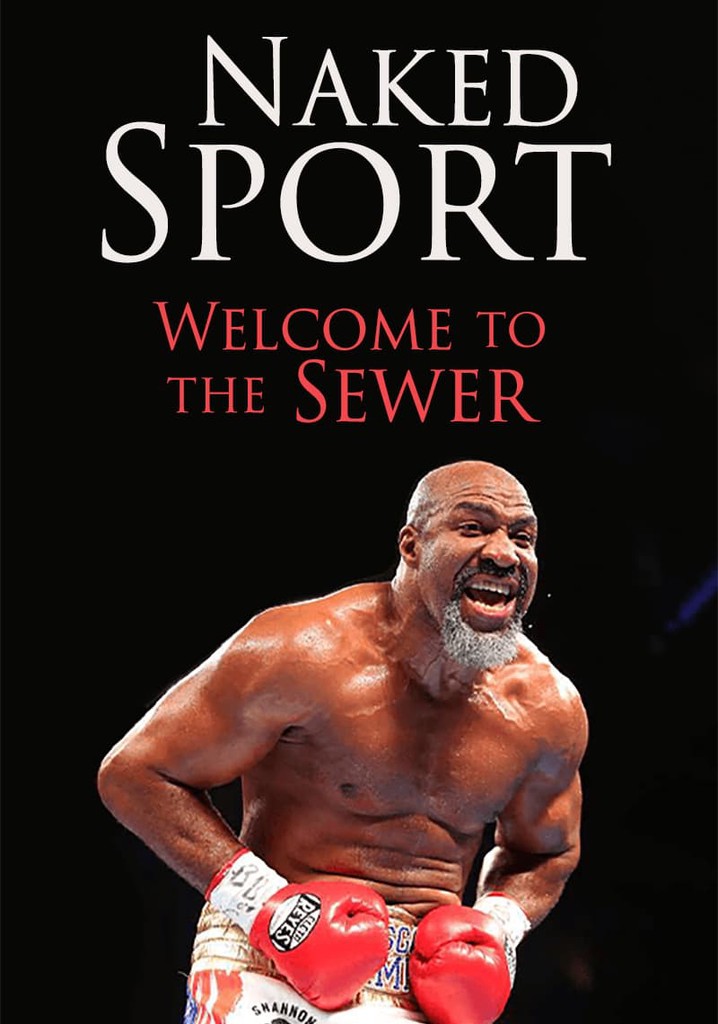 Naked Sport: Welcome to the Sewer